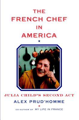 The French Chef in America