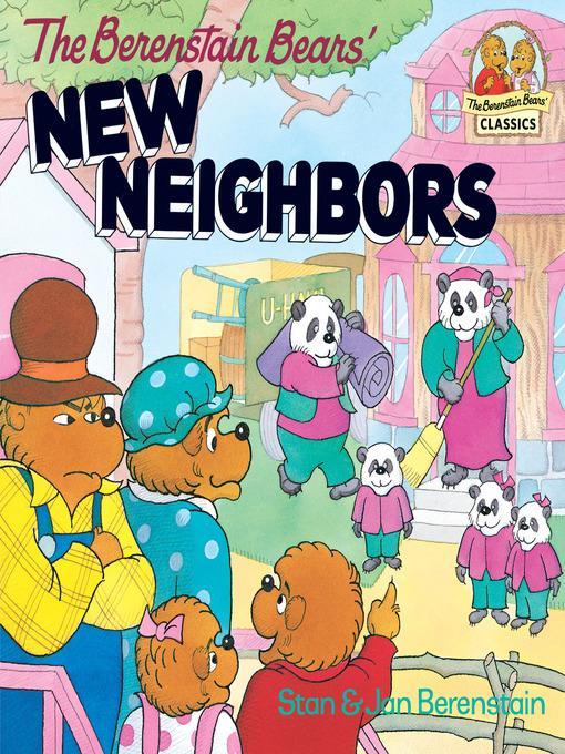 The Berenstain Bears' New Neighbors