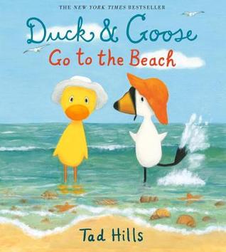 Duck &amp; Goose Go to the Beach