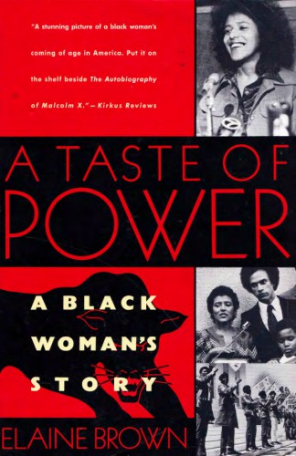 A Taste of Power: A Black Woman's Story