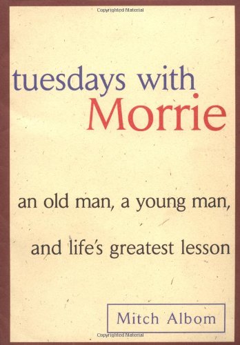 Tuesdays with Morrie