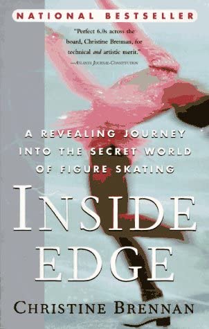 Inside Edge: A Revealing Journey into the Secret World of Figure Skating