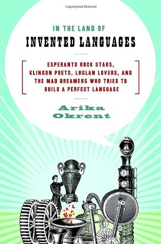 In the Land of Invented Languages