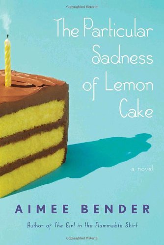 The Particular Sadness of Lemon Cake