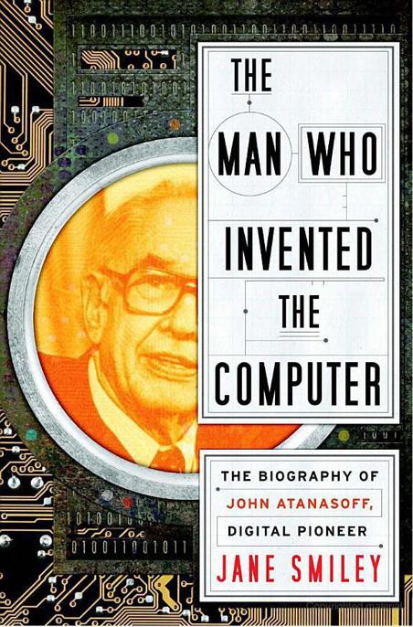 The Man Who Invented the Computer