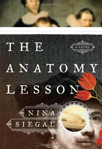 The Anatomy Lesson: A Novel