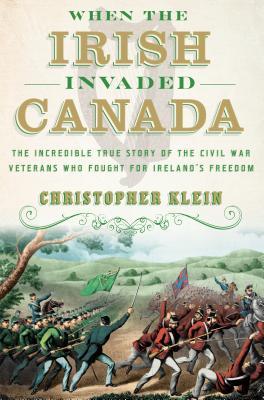 When the Irish Invaded Canada