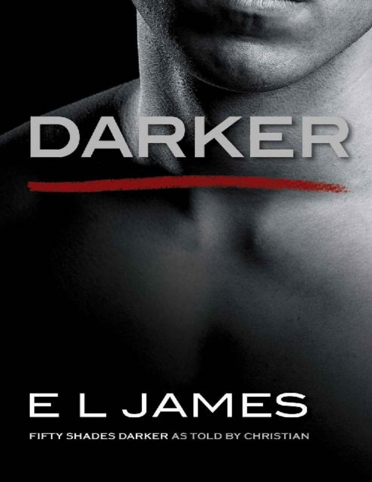 Darker: Fifty Shades Darker as Told by Christian (Fifty Shades Of Grey Series, 5)