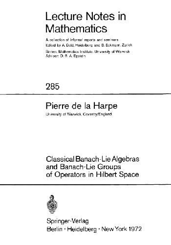 Classical Banach-Lie Algebras and Banach-Lie Groups of Operators in Hilbert Space