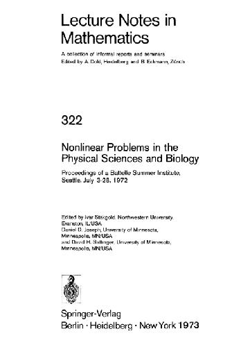 Nonlinear Problems In The Physical Sciences And Biology; Proceedings Of A Battelle Summer Institute, Seattle, July 3 28, 1972