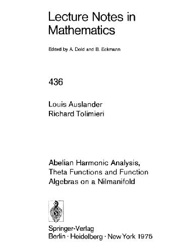 Abelian Harmonic Analysis, Theta Functions, and Function Algebra on a Nilmanifold