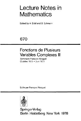 Fonctions de plusieurs variables complexes 3. Séminaire François Norguet : Octobre 1975 - Juin 1977