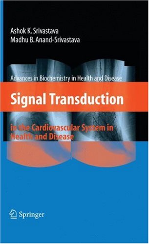 Signal Transduction in the Cardiovascular System in Health and Disease