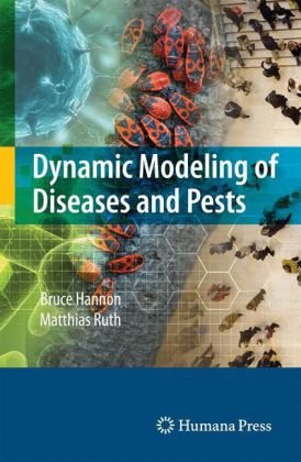 Dynamic Modeling of Diseases and Pests [With CDROM]