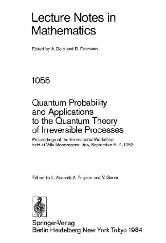 Quantum Probability And Applications To The Quantum Theory Of Irreversible Processes