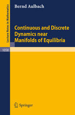 Continuous And Discrete Dynamics Near Manifolds Of Equilibria