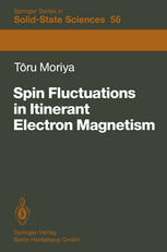 Spin Fluctuations In Itinerant Electron Magnetism