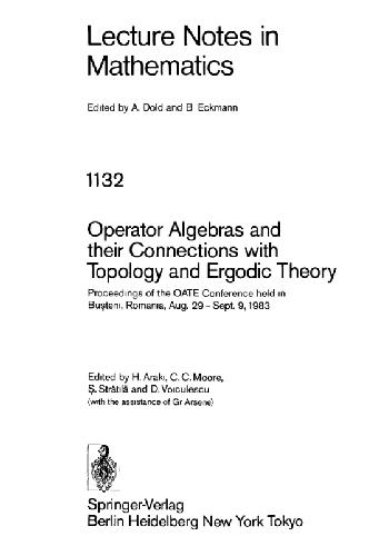 Operator Algebras and Their Connections with Topology and Ergodic Theory