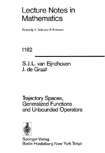 Trajectory Spaces, Generalized Functions, And Unbounded Operators