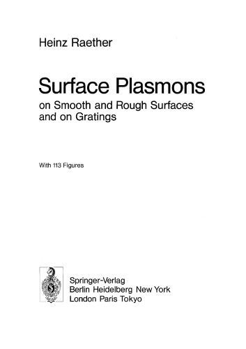 Surface Plasmons On Smooth And Rough Surfaces And On Gratings