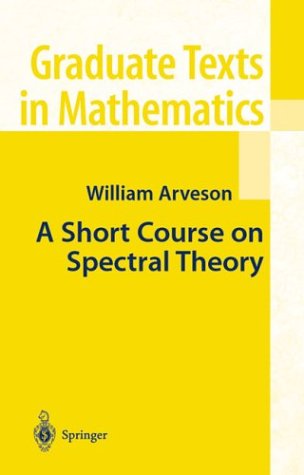 A Short Course on Spectral Theory