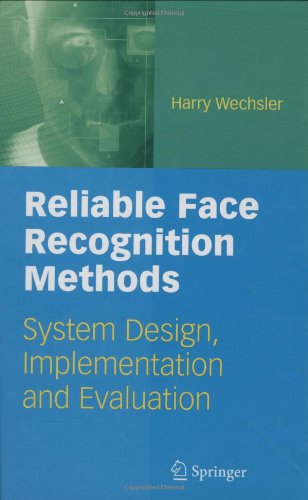 Reliable Face Recognition Methods