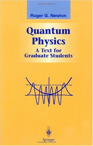 Quantum physics : a text for graduate students