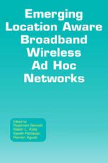 Emerging Location Aware Broadband Wireless Ad Hoc Networks