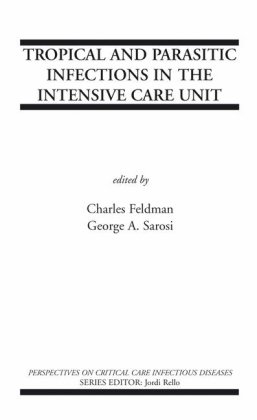 Tropical and Parasitic Infections in the Intensive Care Unit