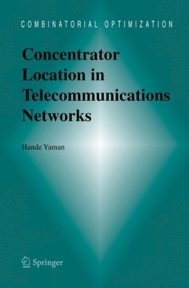 Concentrator Location in Telecommunications Networks