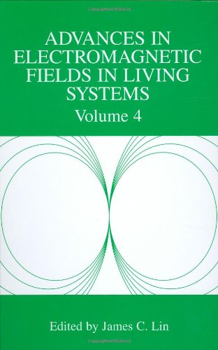 Advances in Electromagnetic Fields in Living Systems