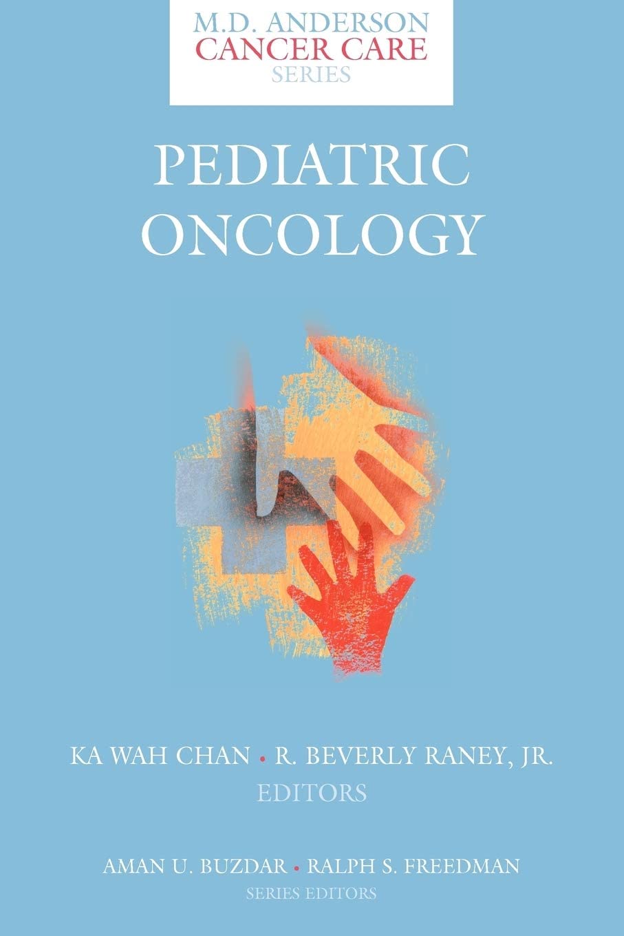 Pediatric Oncology (MD Anderson Cancer Care Series, 4)