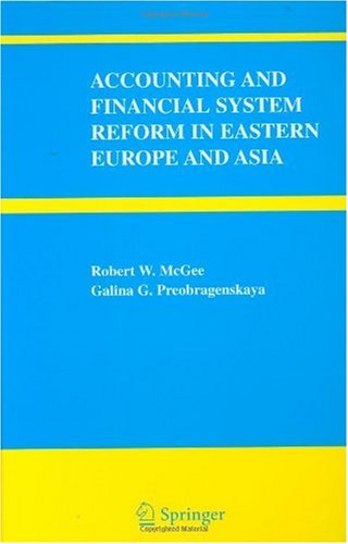 Accounting and Financial System Reform in Eastern Europe and Asia