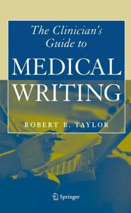 The Clinician's Guide to Medical Writing