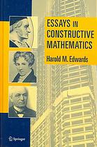 Essays in Constructive Mathematics