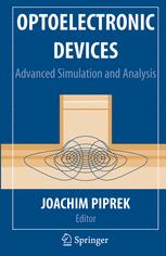 Optoelectronic Devices : Advanced Simulation and Analysis.