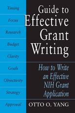 Guide to effective grant writing : how to write an effective NIH grant application