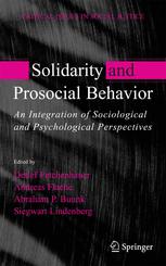 Solidarity and Prosocial Behavior : an Integration of Sociological and Psychological Perspectives.