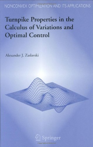 Turnpike Properties in the Calculus of Variations and Optimal Control