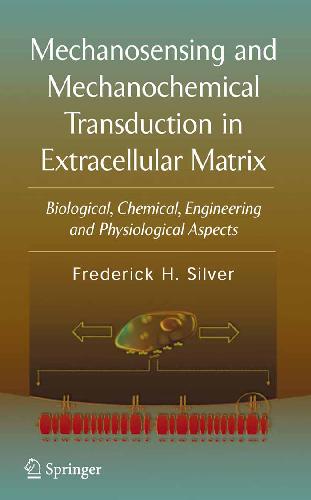 Mechanosensing and Mechanochemical Transduction in Extracellular Matrix