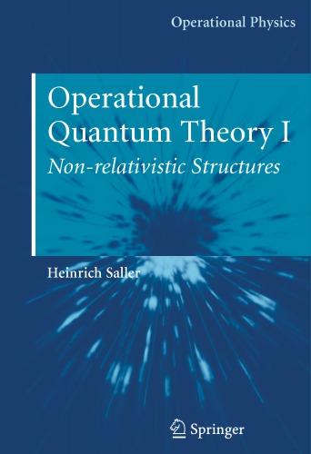 Operational Quantum Theory I