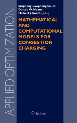 Mathematical and Computational Models for Congestion Charging