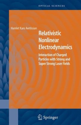 Relativistic Nonlinear Electrodynamics