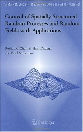 Control of Spatially Structured Random Processes and Random Fields with Applications