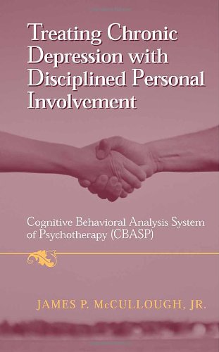 Treating Chronic Depression with Disciplined Personal Involvement