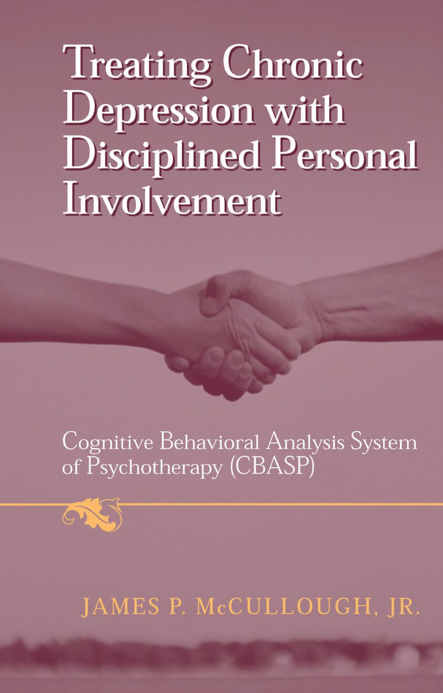Treating Chronic Depression with Disciplined Personal Involvement