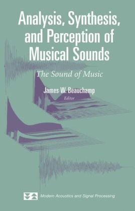 Analysis, Synthesis, and Perception of Musical Sounds