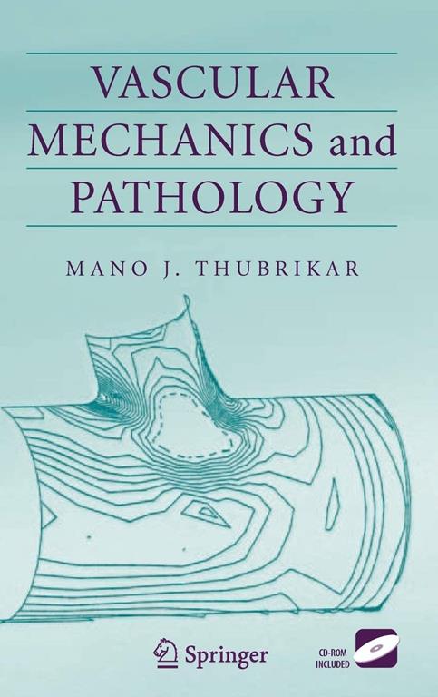 Vascular Mechanics and Pathology