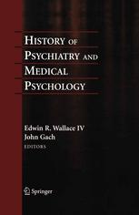 History Of Psychiatry And Medical Psychology