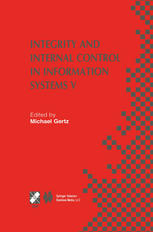 Integrity and Internal Control in Information Systems V : IFIP TC11